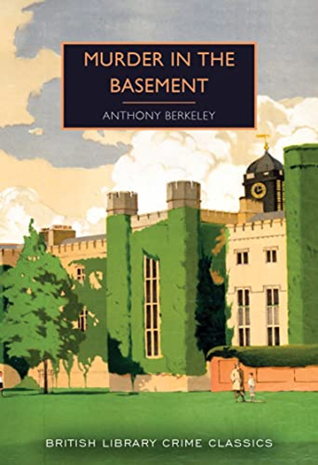 Murder in the Basement by Anthony Berkeley, 9781728261249