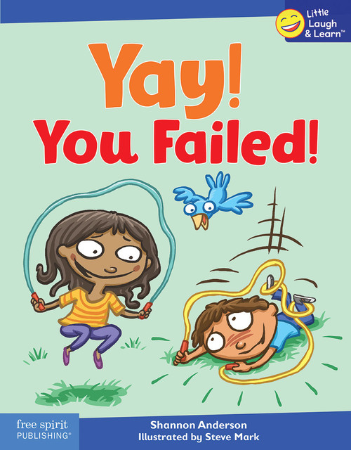 Yay! You Failed! by Shannon Anderson, Steve Mark, 9781631987199