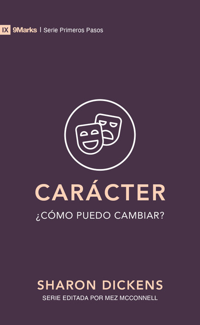 Carácter (¿Cómo puedo cambiar?) (Spanish Edition) (Miniature Edition) by Sharon Dickens, 9781087748757