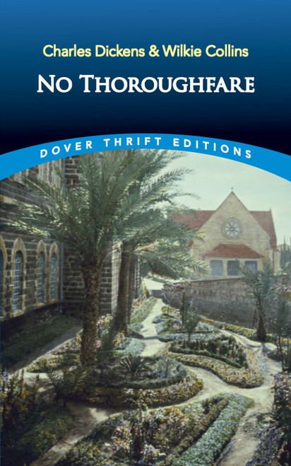No Thoroughfare by Charles Dickens, Wilkie Collins, 9780486842196