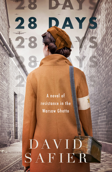 28 Days: A Novel of Resistance in the Warsaw Ghetto - 9781250821256 by David Safier, 9781250821256