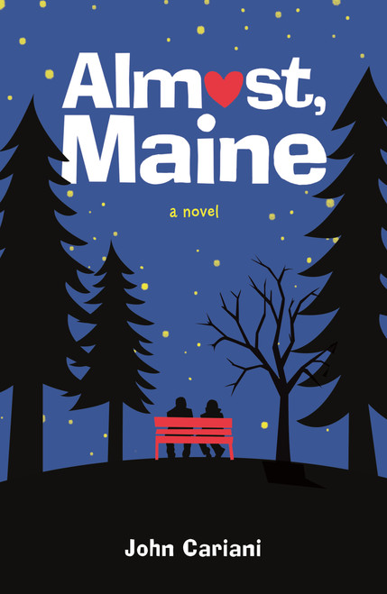 Almost, Maine (A Novel) - 9781250102898 by John Cariani, 9781250102898