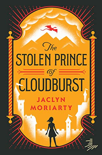 The Stolen Prince of Cloudburst (A Kingdoms and Empires Novel) - 9781646142071 by Jaclyn Moriarty, 9781646142071
