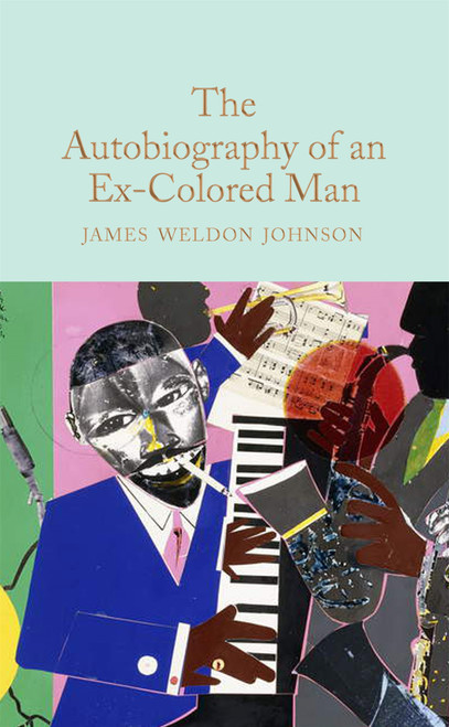 The Autobiography of an Ex-Colored Man (Miniature Edition) by James Weldon Johnson, Sam Halliday, 9781529069204