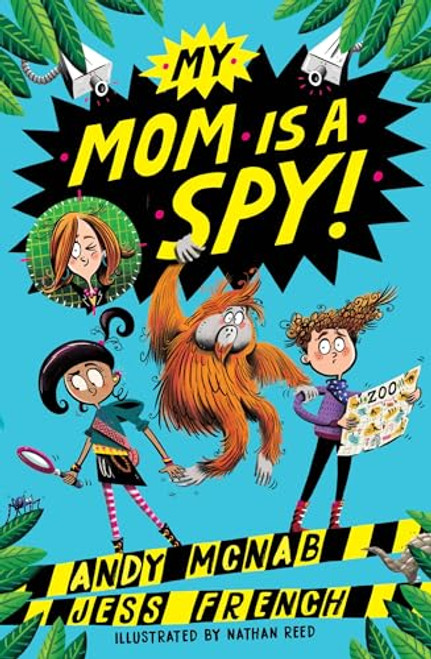 My Mom Is A Spy (Book 1) by Andy McNab, Jess French, Nathan Reed, 9781801300308