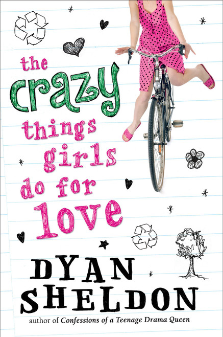 The Crazy Things Girls Do for Love by Dyan Sheldon, 9780763650186