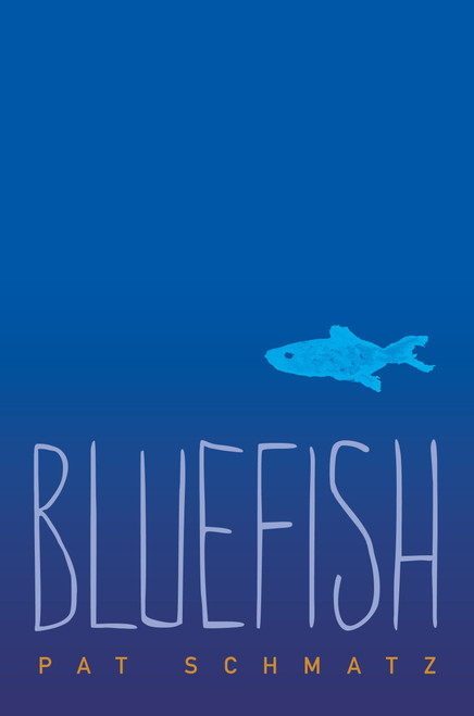 Bluefish by Pat Schmatz, 9780763653347