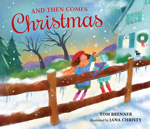 And Then Comes Christmas by Tom Brenner, Jana Christy, 9780763653422