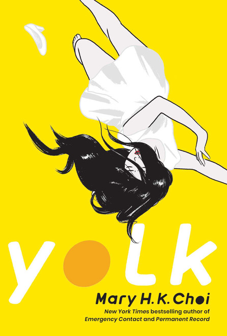 Yolk - 9781534446014 by Mary H. K. Choi, 9781534446014