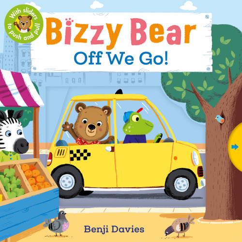 Bizzy Bear: Off We Go! ((Interactive Board Book About a Vacation Adventure for Toddlers - With Sturdy Tabs and Slides to Push and Pull)) by Benji Davies, 9780763659004
