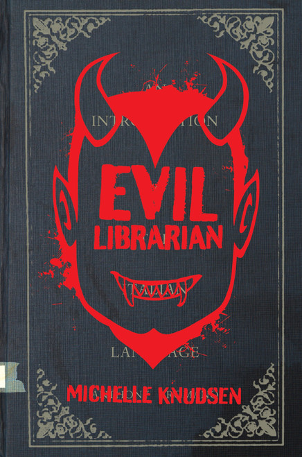Evil Librarian by Michelle Knudsen, 9780763660383