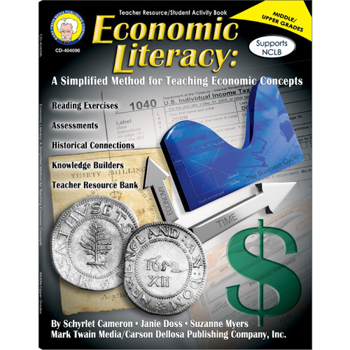 Economic Literacy, Grades 6 - 12 (A Simplified Method for Teaching Economic Concepts) by Schyrlet Cameron, Janie Doss, Suzanne Myers, 9781580374705