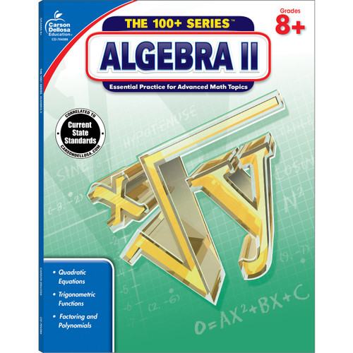 Algebra II, Grades 8 - 10 by Carson Dellosa Education, 9781483800783