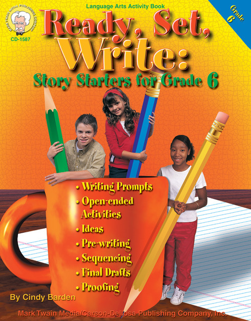 Ready, Set, Write (Story Starters for Grade 6) by Cindy Barden, 9781580372411