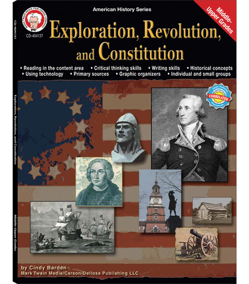 Exploration, Revolution, and Constitution, Grades 6 - 12 by Cindy Barden, 9781580375825