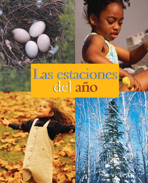 Las estaciones del ano (The Seasons of the Year) (Spanish Edition) by Marcia Freeman, 9781600444555