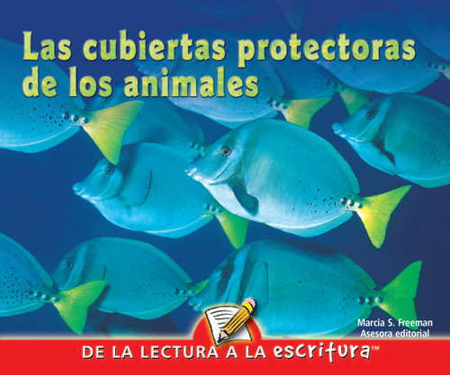 Las cubiertas protectoras de los animales (Animal Covers) (Spanish Edition) by Luana Mitten, Mary Wagner, 9781600448676