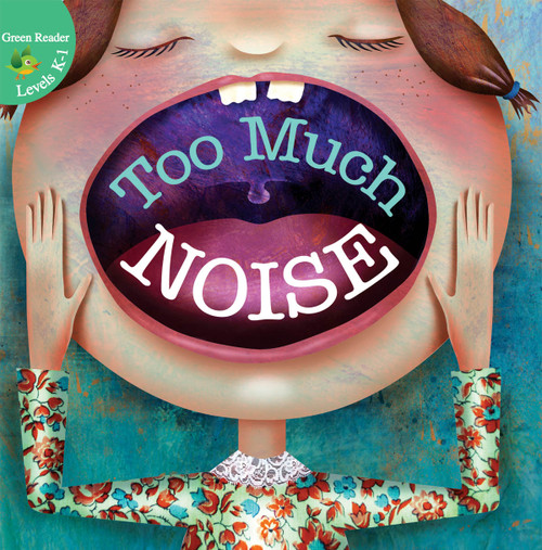 Too Much Noise! - 9781612360010 by Meg Greve, Anita DuFalla, 9781612360010