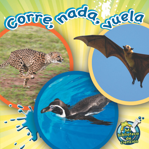 Corre, nada, vuela (Run, Swim, Fly) (Spanish Edition) by Julie Lundgren, 9781612368979