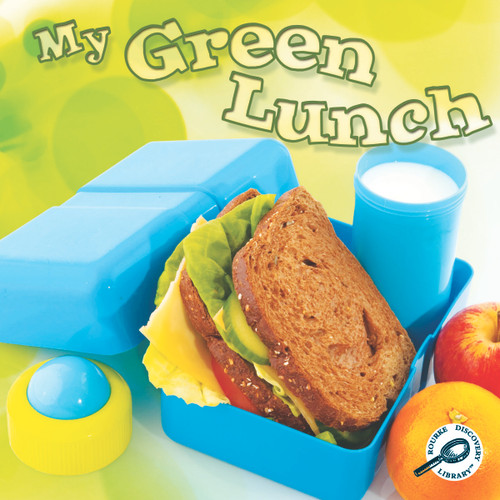 My Green Lunch by Colleen Hord, 9781615905416