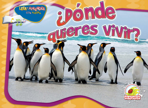 ¿Dónde quieres vivir? (Habitat Homes) (Spanish Edition) by Dr. Jean Feldman, Dr. Holly Karapetkova, 9781617416699