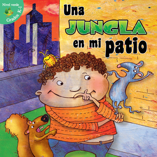 Una jungla en mi patio (Jungle in My Yard) (Spanish Edition) by Joann Cleland, 9781618105172