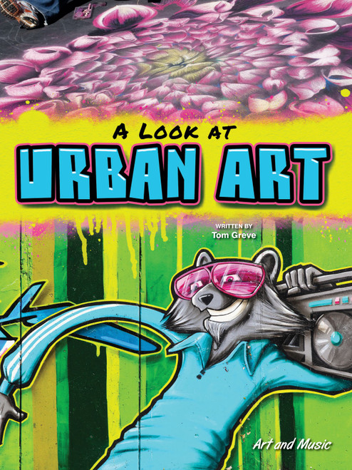 A Look At Urban Art by Meg Greve, 9781621697725