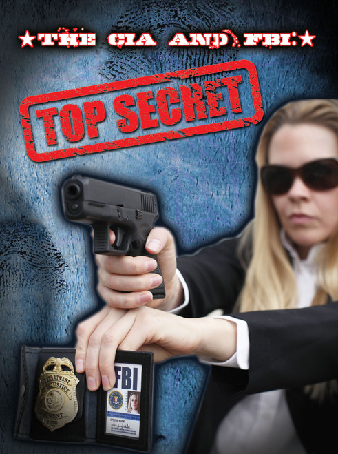 The CIA and FBI (Top Secret) by Sneed Collard, 9781621698203