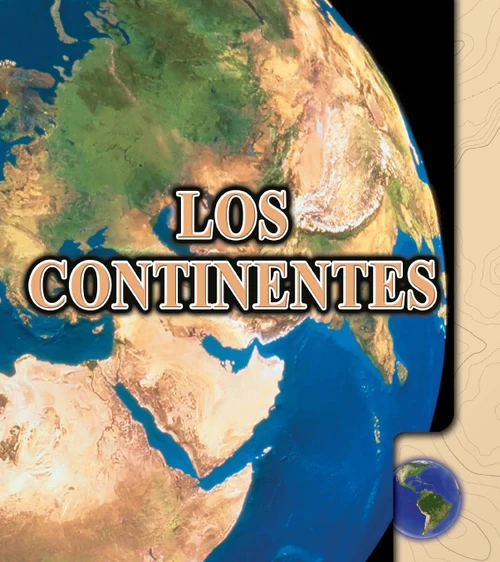 Los continentes (Continents) (Spanish Edition) by Sandy Sepehri, 9781627173070
