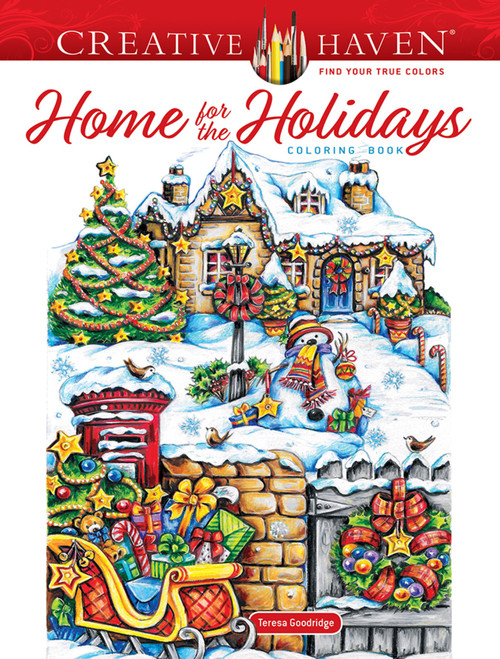 Creative Haven Home for the Holidays Coloring Book by Teresa Goodridge, 9780486850184