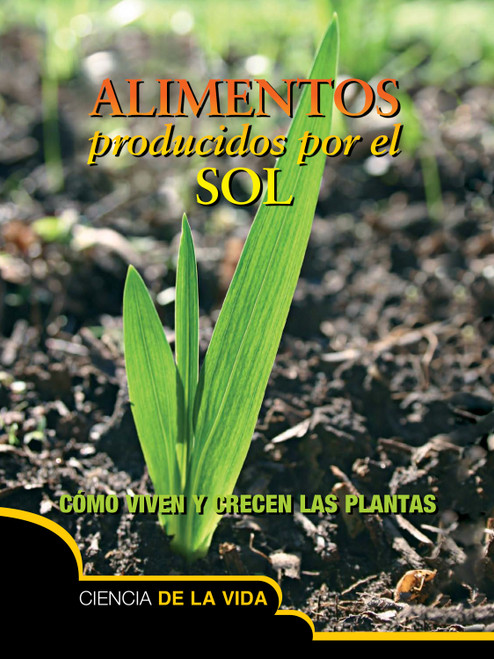Alimentos producidos por el sol (Food From the Sun) (Spanish Edition) by Tammy  Brown, 9781627173346