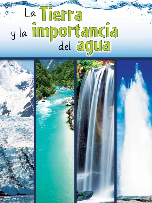La tierra y la importancia del agua (The Earth and the Role of Water) (Spanish Edition) - 9781631550874 by Shirley Duke, 9781631550874