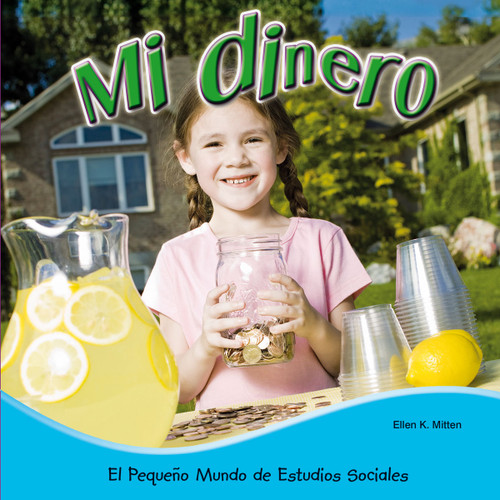 Mi dinero (My Money) (Spanish Edition) by Luana Mitten, 9781634301305