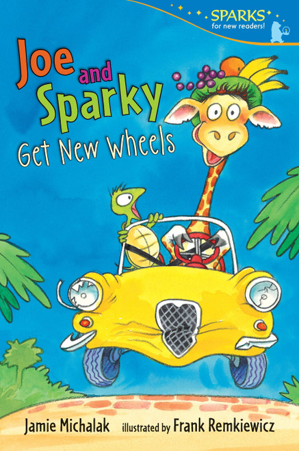 Joe and Sparky Get New Wheels (Candlewick Sparks) by Jamie Michalak, Frank Remkiewicz, 9780763666415