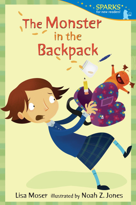 The Monster in the Backpack (Candlewick Sparks) by Lisa Moser, Noah Z. Jones, 9780763666439