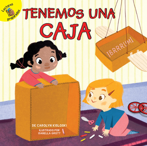 Tenemos una caja (We Have a Box) (Spanish Edition) by Carolyn Kisloski, Isabella Grott, 9781641560627