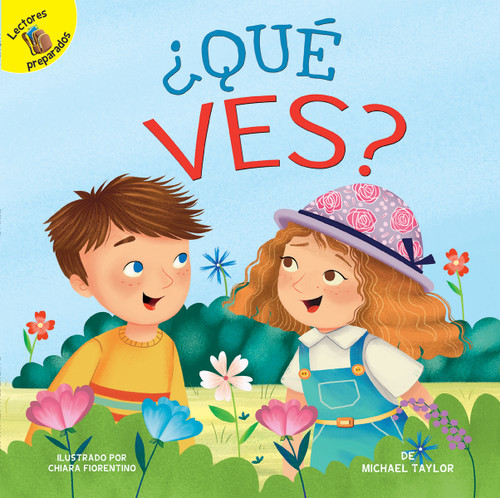 ¿Qué ves? (What Do You See?) (Spanish Edition) by Michael Taylor, Chiara Fiorentino, Chiara Florentino, 9781641560832