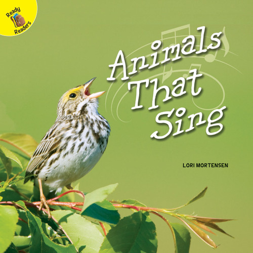 Animals That Sing by Lori Mortensen, 9781641561631