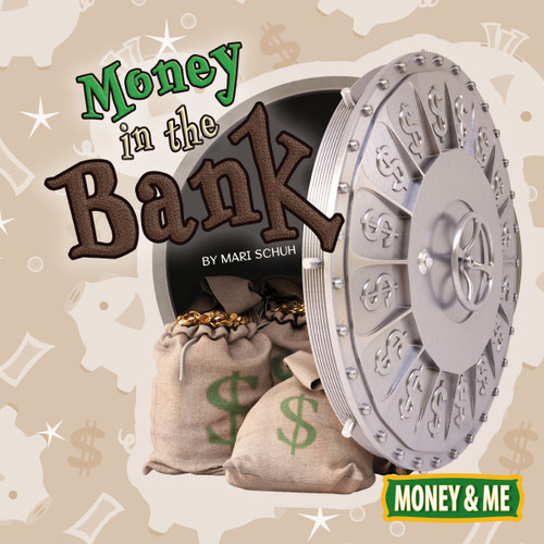 Money in the Bank - 9781641564045 by Mari  Schuh, 9781641564045