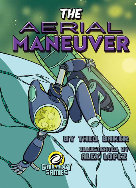 The Aerial Maneuver by Theo Baker, Alex Lopez, 9781641565202