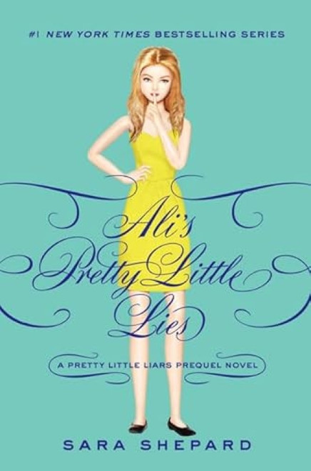 Pretty Little Liars: Ali's Pretty Little Lies by Sara Shepard, 9780062233363