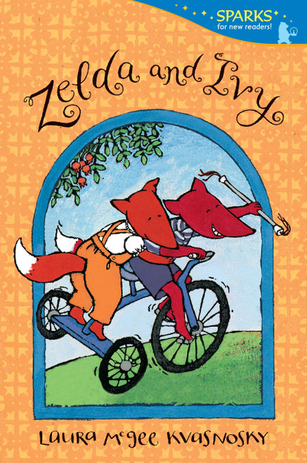 Zelda and Ivy (Candlewick Sparks) by Laura McGee Kvasnosky, Laura McGee Kvasnosky, 9780763668785