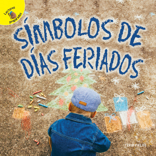 Días de Descubrimiento (Discovery Days) Símbolos de días feriados (Holiday Symbols) (Spanish Edition) - 9781641569538 by Terri Fields, 9781641569538
