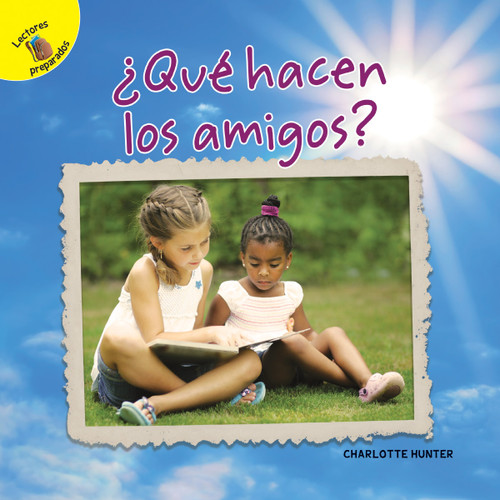 Días de Descubrimiento (Discovery Days) Qué hacen los amigos (What Friends Do) (Spanish Edition) - 9781641569569 by Charlotte Hunter, 9781641569569