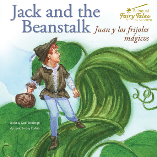 Bilingual Fairy Tales Jack and the Beanstalk (Juan y los frijoles magicos) - 9781643690056 by Carol  Ottolenghi, 9781643690056