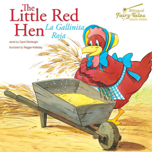The Bilingual Fairy Tales Little Red Hen (La Gallinita Roja) - 9781643690100 by Carol  Ottolenghi, 9781643690100