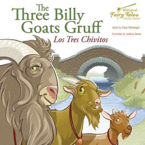 The Bilingual Fairy Tales Three Billy Goats Gruff (Los Tres Chivitos) - 9781643690148 by Carol  Ottolenghi, 9781643690148