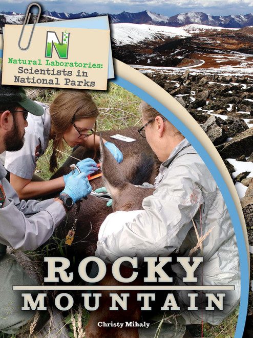 Natural Laboratories: Scientists in National Parks Rocky Mountain by Christy  Mihaly, 9781643690223