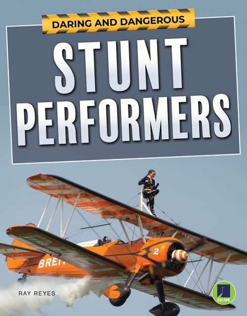 Daring and Dangerous Stunt Performers - 9781643691060 by Ray  Reyes, 9781643691060