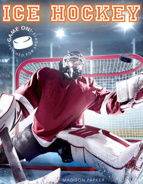 Ice Hockey - 9781681918556 by Madison Parker, 9781681918556